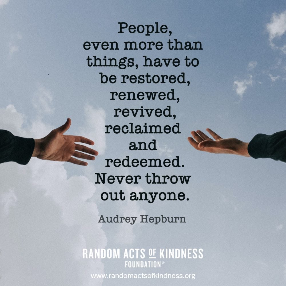 Today, reach out to someone you have been distanced from for awhile.