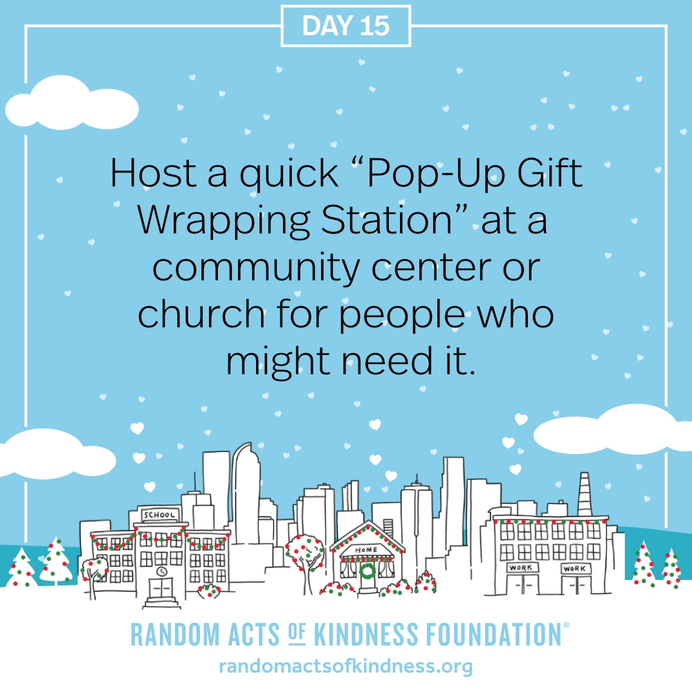 Host a quick “Pop-Up Gift Wrapping Station” at a community center or church for people who might need it.