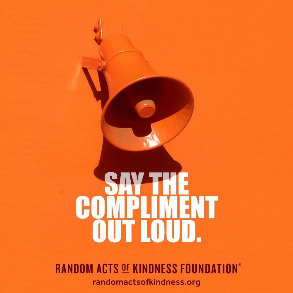 Say the compliment out loud. —Brooke