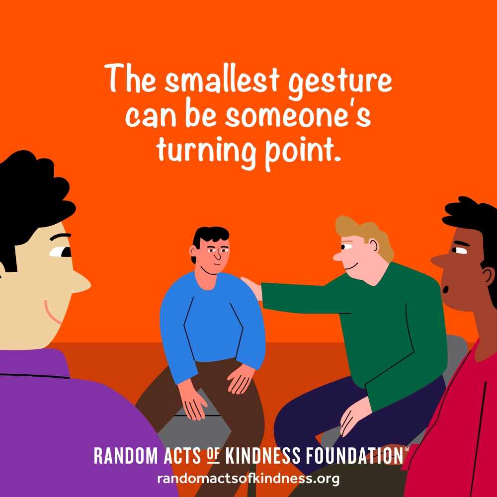 The smallest gesture can be someone's turning point. —Brooke