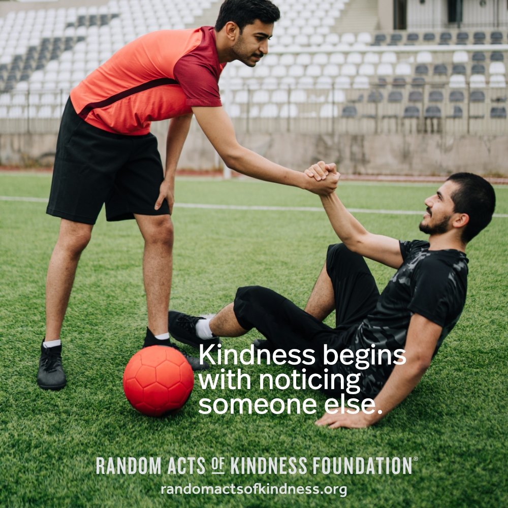 Kindness begins with noticing someone else. —Brooke