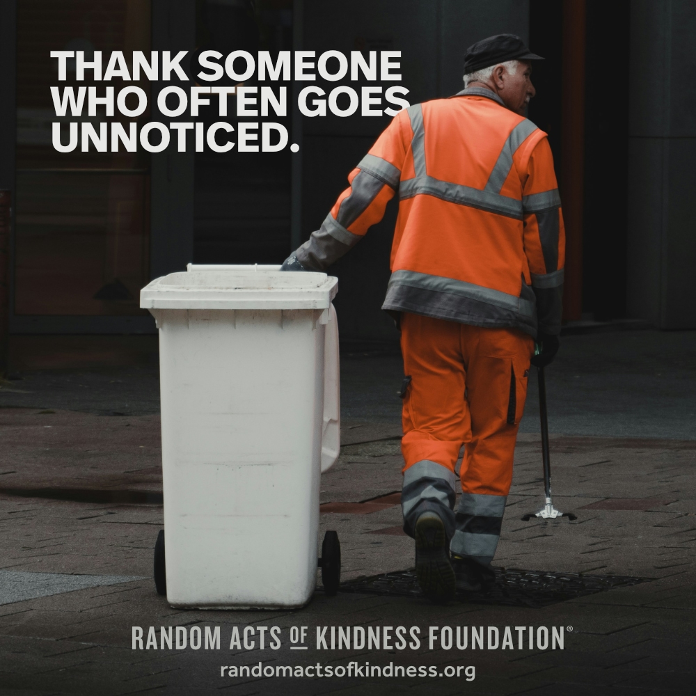 Thank someone who often goes unnoticed. —Brooke