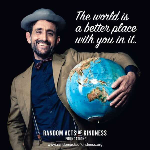 The world is a better place with you in it. —Brooke