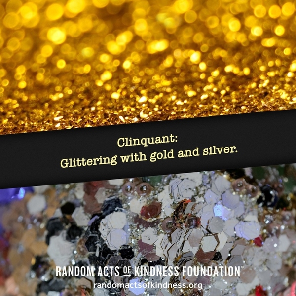 Clinquant: Glittering with gold and silver.